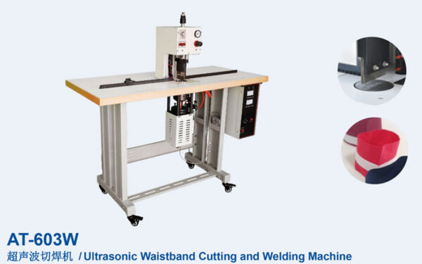 AT-603W Ultrasonic Waistband Cutting and Welding Machine